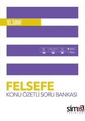 10. Sınıf Felsefe Konu Özetli Soru Bankası - Simya Dergisi Yayınları