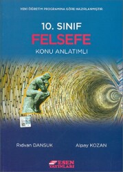 10.Sınıf Felsefe Konu Anlatımlı - Esen Yayıncılık - Eğitim