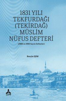 1831 Yılı Tekfurdağı (Tekirdağ) Müslim Nüfus Defteri - 1