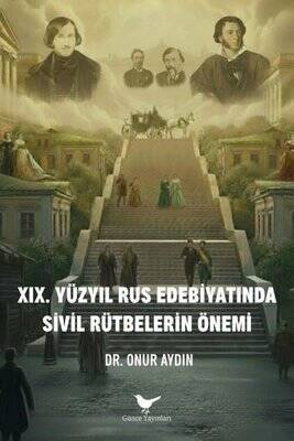 19. Yüzyıl Rus Edebiyatında Sivil Rütbelerin Önemi - 1