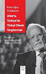 1944'te Türkiye'de Türkçü Olarak Yargılanmak - Post Yayınevi