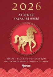 2026 At Senesi Yaşam Rehberi - Bereket Sağlık ve Mutluluk İçin - Günce Yayınları