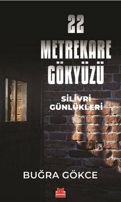 22 Metrekare Gökyüzü - Silivri Günlükleri - 1