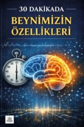 30 Dakikada Beynimizin Özellikleri - Ötesöz Yayınları