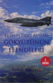 43 Yılın Uçuş Anıları Gökyüzünün Efendileri - 1