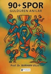 90+ Spor Güldüren Anılar - Akılçelen Kitaplar