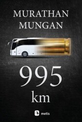 995 Km Yazar: Murathan Mungan - Metis Yayınları