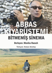 Abbas Kiyarüstemi Bitmemiş Sinema - Agora Kitaplığı