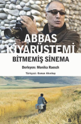 Abbas Kiyarüstemi Bitmemiş Sinema - Agora Kitaplığı