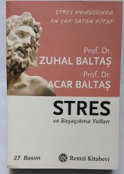 ACAR BALTAŞ - ZUHAL BALTAŞ STRES VE BAŞAÇIKMA YOLLARI Remzi Kitabevi - Remzi Kitabevi