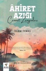Ahiret Azığı / Cennet Zenginleri - İslam Cemal - Ark Kitapları