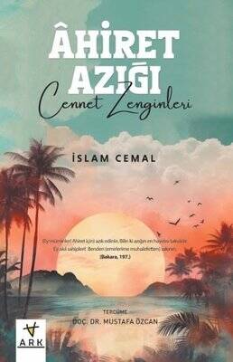 Ahiret Azığı / Cennet Zenginleri - İslam Cemal - 1