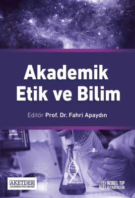 Akademik Etik ve Bilim - 1