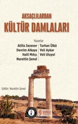Aksaçlılardan Kültür Damlaları - Deniz Yayınevi