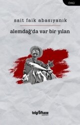 Alemdağ'da Var Bir Yılan - Telgrafhane Yayınları
