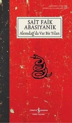 Alemdağ'da Var Bir Yılan-Modern Türk Edebiyatı Klasikleri 8 Yazar: Sait Faik Abasıyanık - 1