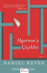 Algernon’a Çiçekler - Daniel Keyes - Koridor Yayıncılık