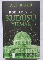 Ali Kuzu Kod Adı:2020 Kudüs’ü Yıkmak Eftalya Kitap - Eftalya Kitap