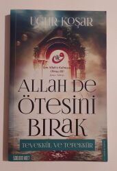 Allah De Ötesini Bırak Yazar: Uğur Koşar - Destek Yayınları