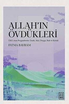Allah’ın Övdükleri - 1