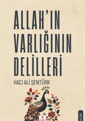 Allah'ın Varlığının Delilleri - Hacı Ali Şentürk - Çınaraltı Yayınları