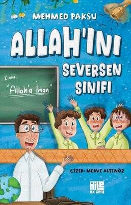  Allah'ını Seversen Sınıfı - Konu: Allah'a İman - 1