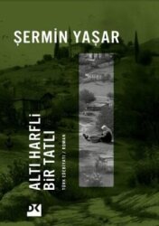 Altı Harfli Bir Tatlı - Doğan Kitap