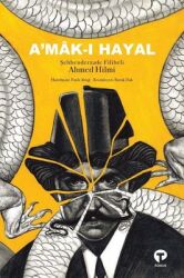 A'mak-ı Hayal Yazar: Şehbenderzade Filibeli Ahmed Hilmi - Turkuvaz Kitap