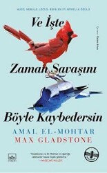 Amal El-Mohtar Ve İşte Zaman Savaşını Böyle Kaybedersin İthaki Yayınları - İthaki Yayınları