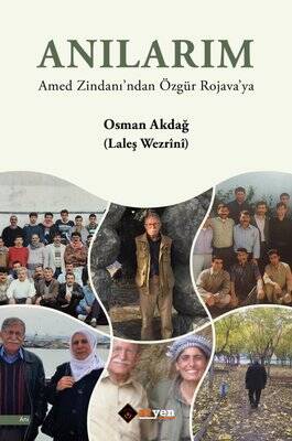 Anılarım - Amed Zindanı'ndan Özgür Rojava'ya - 1