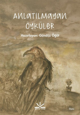 Anlatılmayan Öyküler - 1