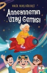  Anneannemin Uzay Gemisi - Sihirli Kalem
