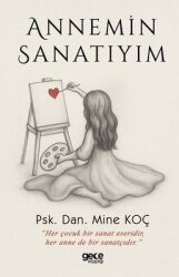  Annemin Sanatıyım - Gece Kitaplığı