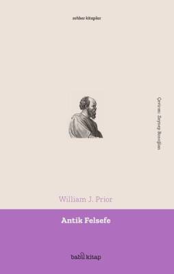 Antik Felsefe / Rehber Kitaplar - William J. Prior - 1