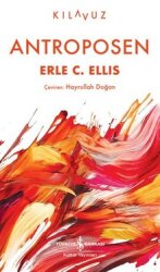 Antroposen - TÜRKİYE İŞ BANKASI KÜLTÜR YAYINLARI