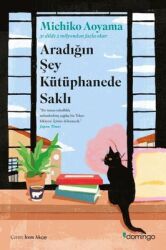 Aradığın Şey Kütüphanede Saklı Yazar: Michiko Aoyama Çevirmen: İrem Akçay - Domingo Yayınevi