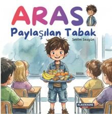 Aras / Paylaşılan Tabak - Klasikhane Çocuk