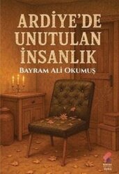 Ardiye'de Unutulan İnsanlık - Klaros Yayınları