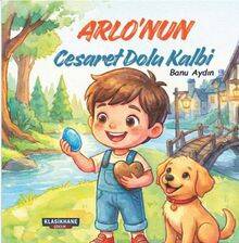 Arlo'nun Cesaret Dolu Kalbi - 1