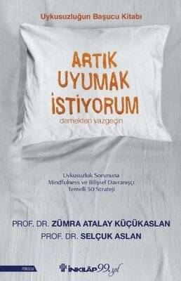 Artık Uyumak İstiyorum - Uykusuzluğun Başucu Kitabı - 1