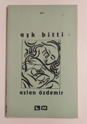 Aşk Bitti - Aslan Özdemir - LM Kitap