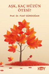Aşk, Kaç Hüzün Ötesi? - Kitapyurdu Doğrudan Yayıncılık (KDY)