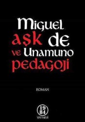 Aşk ve Pedagoji - Miguel de Unamuno - 1984 Yayınevi 