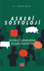 Askeri Sosyoloji - Nobel Akademik Yayıncılık