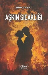 Aşkın Sıcaklığı - Efsun Yayıncılık