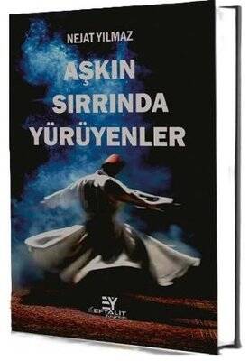 Aşkın Sırrında Yürüyenler - 1