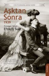 Aşktan Sonra… 1939 - Dorlion Yayınları