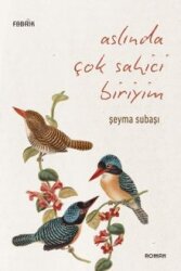 Aslında Çok Sahici Biriyim - Fabrik Kitap