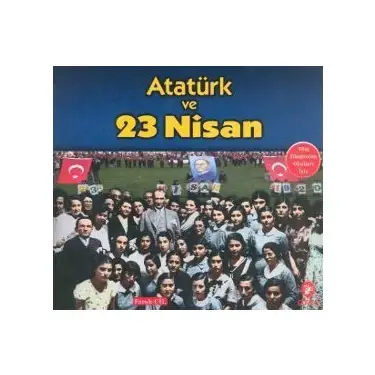Atatürk ve 23 Nisan - 1