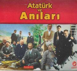 Atatürk ve Anıları - 1
